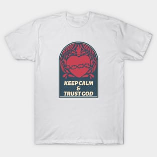 Keep calm & trust GOD T-Shirt